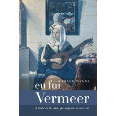 Livro - Eu fui Vermeer