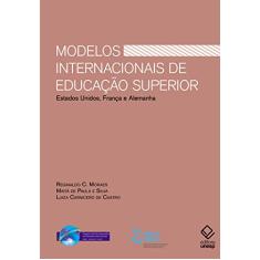 Modelos internacionais de educação superior: Estados Unidos, Alemanha e França