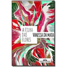 a Filha Das Flores