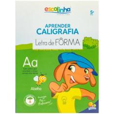 Livro - Aprender Caligrafia: Letra de Forma (Escolinha Todolivro)