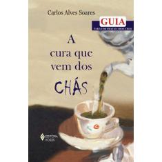 Livro - A cura que vem dos chás