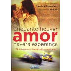 Livro - Enquanto houver amor haverá esperança