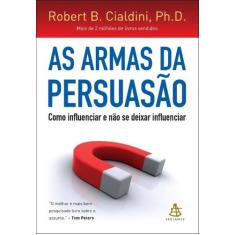 Livro - As armas da persuasão - Editora Sextante