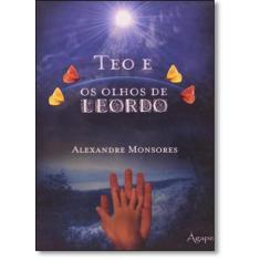 Téo e os Olhos de Leordo - AGAPE - NOVO SECULO, 3
