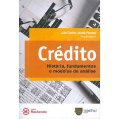 Credito - Historia, Fundamentos E Modelos De Analise