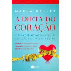 Dieta do Coração, A - HARPERCOLLINS