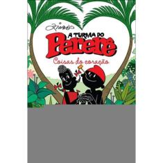 A Turma Do Pererê - Coisas Do Coração