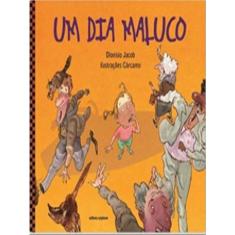 Um Dia Maluco