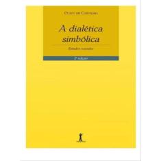 A Dialética Simbólica - 2ª Edição