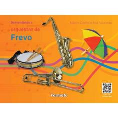 Desvendando A Orquestra De Frevo