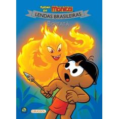 Livro - Turma da Mônica Lendas Brasileiras - Boitatá