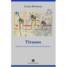Tiranos: Ditadores Latinos-Americanos na Literatura - MINOTAURO, 3
