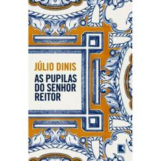 As Pupilas Do Senhor Reitor
