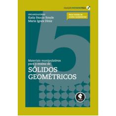 Livro - Materiais Manipulativos para o Ensino de Sólidos Geométricos
