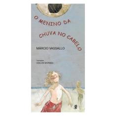 O Menino Da Chuva No Cabelo