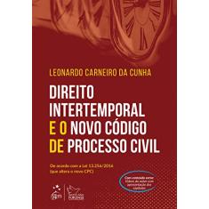Direito Intertemporal e o Novo Código de Processo Civil