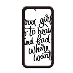 Capa Good Girls Go to Heaven and Bad Where Want para iPhone 12 Pro Max para Apple Mini Mobile Case Shell