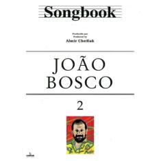 Songbook João Bosco - Volume 2 - Irmaos Vitale Editores