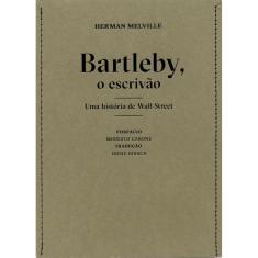 Bartleby, o escrivão: Uma história de Wall Street