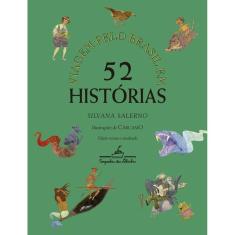 Viagem pelo Brasil em 52 histórias (Nova edição)