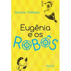 Eugênia e os robôs