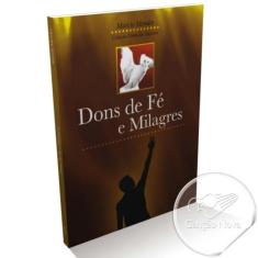 Dons De Fe E Milagres