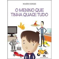 O Menino Que Tinha Quase Tudo