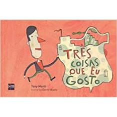 Três coisas que eu gosto