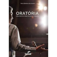 Oratoria: Guia Pratico Para Falar Em Publico