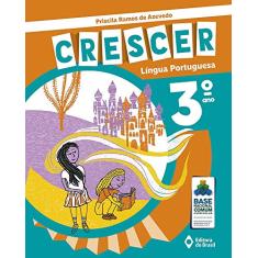 Crescer Língua Portuguesa - 3º Ano - Ensino fundamental I