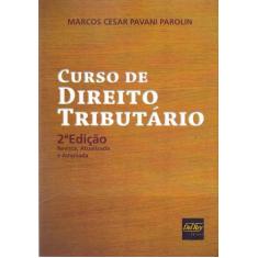 Curso De Direito Tributário Brasileiro - Del Rey, 3