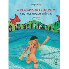 Livro - A pescaria do Curumim e outros poemas indígenas