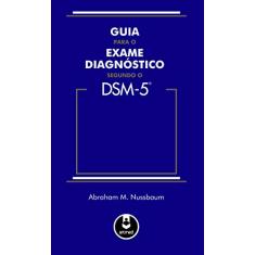 Guia para o exame diagnóstico segundo o DSM-5