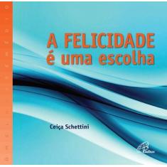 Livro - A felicidade é uma escolha