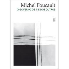 Livro - O governo de si e dos outros