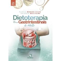 Dietoterapia Nas Doenças Gastrointestinais do Adulto