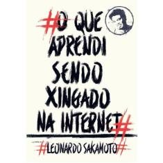 Livro - O que aprendi sendo xingado na internet