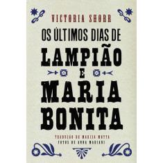 Livro - Os últimos dias de Lampião e Maria Bonita