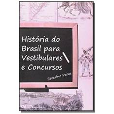 Historia Do Brasil Para Vestibulares E Concursos - Ciencia Moderna