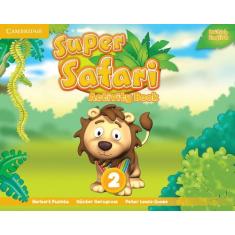 Super Safari 2 - Activity Book - Cambridge University Press - Elt