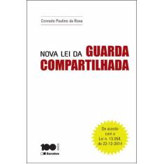 Livro - Nova Lei da Guarda Compartilhada - 1ª Edição 2015