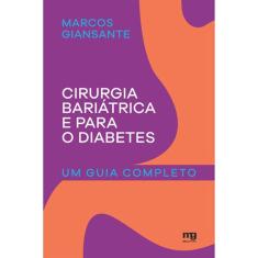 Cirurgia Bariátrica E Para O Diabetes - Um Guia Completo