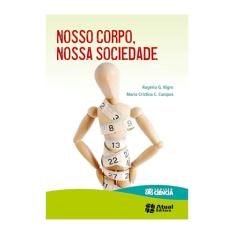 Nosso corpo, nossa sociedade