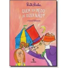 Quem tem medo de dizer nao?
