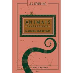 Livro - Animais Fantásticos e onde habitam