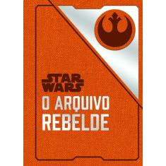Livro - Star Wars: O arquivo rebelde
