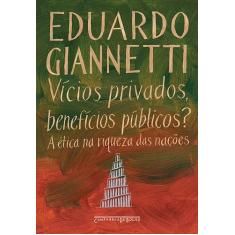 Livro - Vícios privados, benefícios públicos?