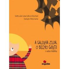 A galinha zilda, o bicho gente e outras histórias - MIGUILIM, 3