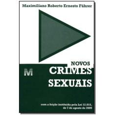 Livro - Novos Crimes Sexuais - 1 Ed./2009
