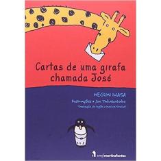 Cartas De Uma Girafa Chamada José